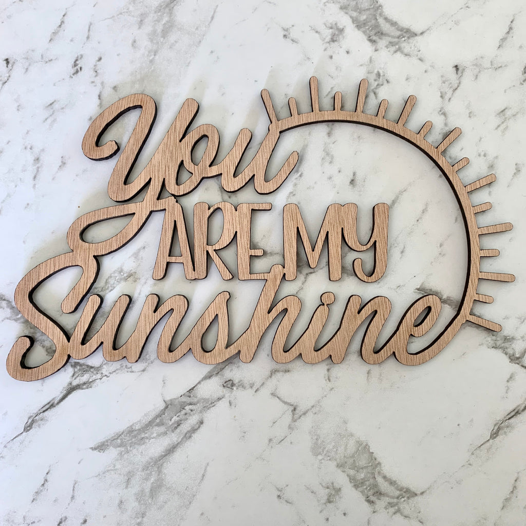 You are my sunshine