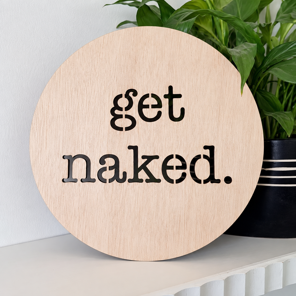 get naked.