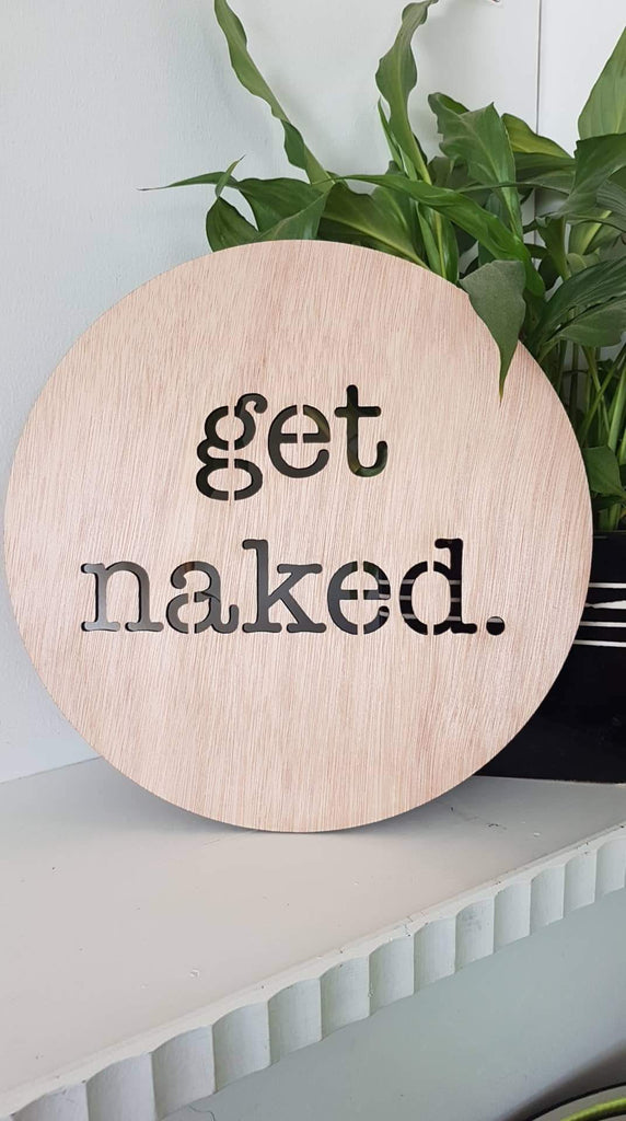 get naked.